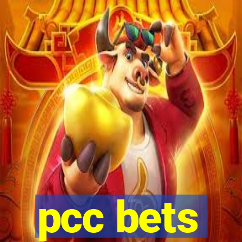 pcc bets